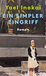 Bestseller Buch "Ein simpler Eingriff" von Yael Inokai - SWR Bestenliste Mai 2022