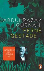 Bestseller Buch "Ferne Gestade" von Abdulrazak Gurnah - SWR Bestenliste Mai 2022