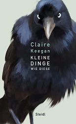 Bestseller Roman "Kleine Dinge wie diese" ein gutes Buch von Claire Keegan - SWR Bestenliste Oktober 2022