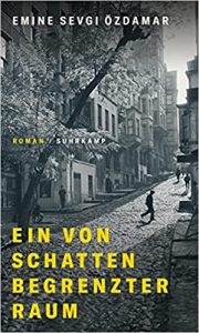 Bestseller Buch "Ein von Schatten begrenzter Raum" von Emine Sevgi Özdamar - SWR Bestenliste Januar 2022