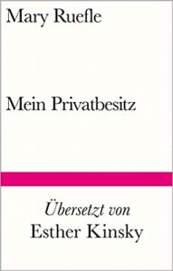 Bestseller Buch "Mein Privatbesitz" von Mary Ruefle - SWR Bestenliste Februar 2022