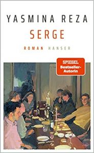 Bestseller Buch "Serge" von Yasmina Reza - SWR Bestenliste Februar 2022