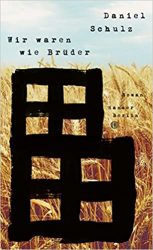 Bestseller Buch "Wir waren wie Brüder" von Daniel Schulz - SWR Bestenliste März 2022