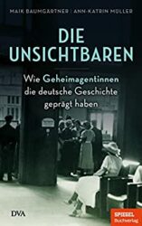 Zeit Bestseller Sachbuch "Die Unsichtbaren" ein gutes Buch von Maik Baumgartner - Zeit Bestenliste Februar 2023
