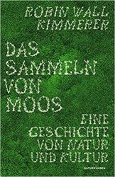 Bestseller Sachbuch "Das Sammeln von Moos" von Robin Wall Kimmerer - Zeit Bestenliste 2022