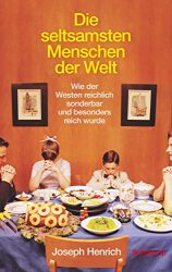 Bestseller Sachbuch "Die seltsamsten Menschen der Welt" von Joseph Henrich - Zeit Bestenliste 2022