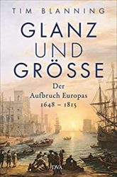 Zeit Bestseller Sachbuch "Glanz und Größe" ein gutes Buch von Tim Blanning - Zeit Bestenliste Dezember 2022
