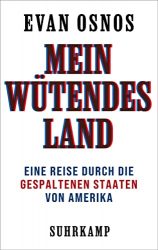 Zeit Bestseller Sachbuch "Mein wütendes Land" ein gutes Buch von Evan Osnos - Zeit Bestenliste Dezember 2022
