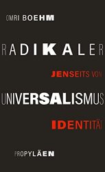 Bestseller Sachbuch "Radikaler Universalismus" von Omri Boehm - Zeit Bestenliste September 2022