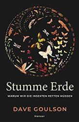 Bestseller Sachbuch "Stumme Erde" von Dave Goulson - Zeit Bestenliste 2022