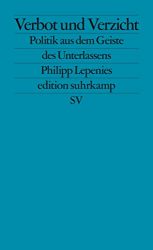 Bestseller Sachbuch "Verbot und Verzicht" von Philipp Lepenies - Zeit Bestenliste 2022