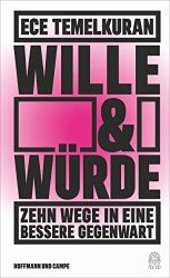 Bestseller Sachbuch "Wille & Würde" von Ece Temelkuran - Zeit Bestenliste 2022