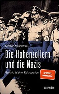 Bestseller Sachbuch "Die Hohenzollern und die Nazis - Geschichte und Kollaboration" von Stephan Malinowski - Zeit Bestenliste 2022