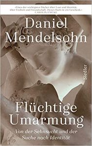 Bestseller Sachbuch "Flüchtige Umarmung" von Daniel Mendelsohn - Zeit Bestenliste 2022