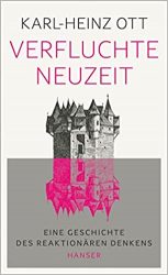 Bestseller Sachbuch "Verfluchte Neuzeit" von Karl-Heinz Ott - Zeit Bestenliste 2022