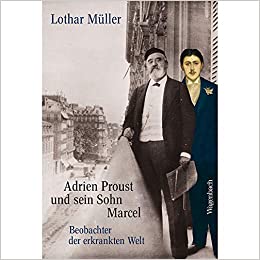 ZEIT Sachbuch Bestseller: "Adrien Proust und sein Sohn Marcel" ein ZEIT-Bestseller-Sachbuch von Lothar Müller - ZEIT Bestsellerliste Sachbuch Juli / August 2021
