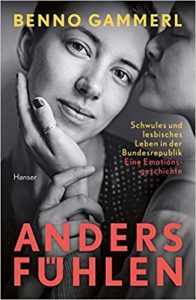 ZEIT Sachbuch Bestseller: "Andres Fühlen" ein ZEIT-Bestseller-Sachbuch von Benno Gammerl - ZEIT Bestsellerliste Sachbuch April 2021