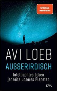 ZEIT Sachbuch Bestseller: "Ausserirdisch" ein Bestseller-Sachbuch von Avi Loeb - ZEIT Bestsellerliste Sachbuch März 2021