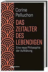 ZEIT Sachbuch Bestseller: "Das Zeitalter des Lebendigen" ein ZEIT-Bestseller-Sachbuch von Corine Pelluchon - ZEIT Bestsellerliste Sachbuch Dezember 2021