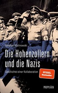 ZEIT Sachbuch Bestseller: "Die Hohenzollern und die Nazis" ein ZEIT-Bestseller-Sachbuch von Stephan Malinowski - ZEIT Bestsellerliste Sachbuch November 2021