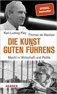 ZEIT Sachbuch Bestseller: "Die Kunst guten Führens" ein ZEIT-Bestseller-Sachbuch von Karl-Ludwig Kley und Thomas de Maizière - ZEIT Bestsellerliste Sachbuch April 2021